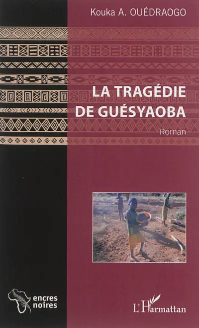 La tragédie de Guésyaoba