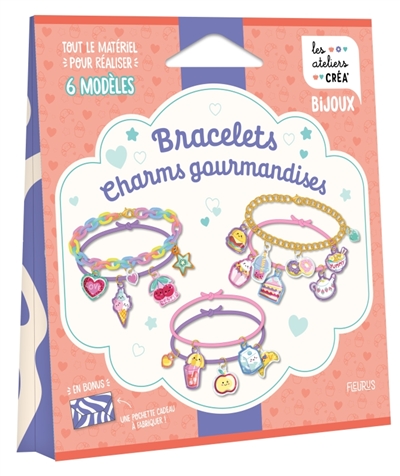 Bracelets charms gourmandises : tout le matériel pour réaliser 6 modèles