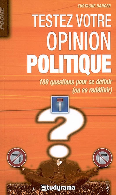 Testez votre opinion politique : 100 questions pour se définir (ou se redéfinir)