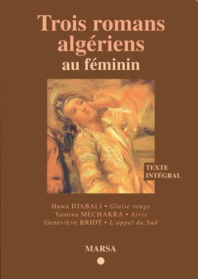 Trois romans algériens au féminin
