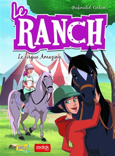 Le ranch. Vol. 3. Le cirque Amazing