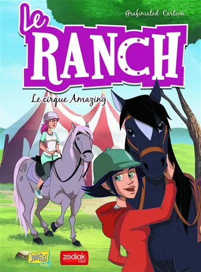 Le ranch. Vol. 3. Le cirque Amazing