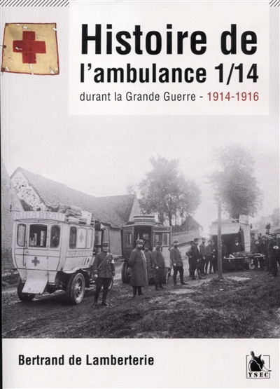 Histoire de l'ambulance 1-14 durant la Grande Guerre : 1914-1916