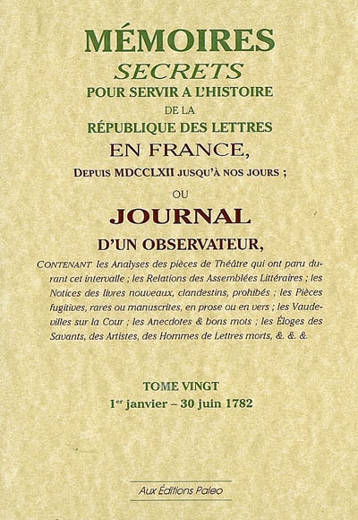 Mémoires secrets ou Journal d'un observateur. Vol. 20. 1er janvier-30 juin 1782