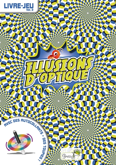 Illusions d'optique : livre-jeu. Vol. 2