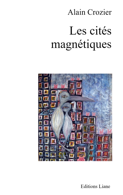 Les cités magnétiques