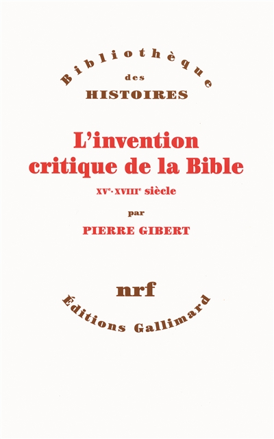 L'invention critique de la Bible : XVe-XVIIIe siècle