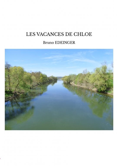 LES VACANCES DE CHLOE