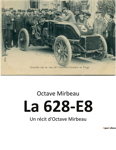 La 628-E8 : Un récit d'Octave Mirbeau