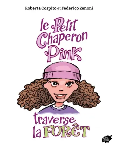 Le petit chaperon Pink traverse la forêt