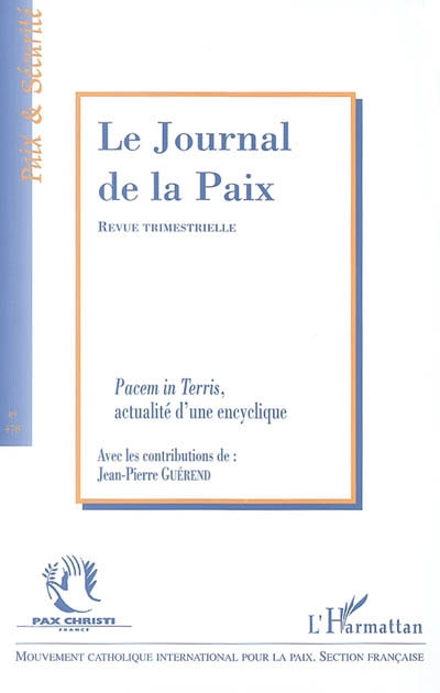 Journal de la paix (Le), n° 478. Pacem in Terris, actualité d'une encyclique