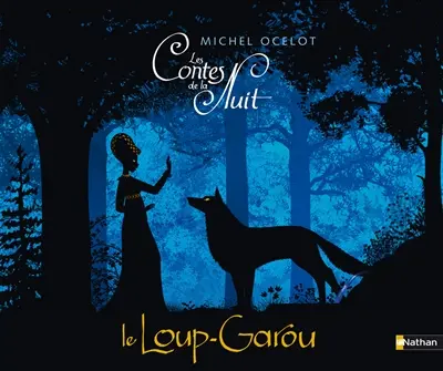 Les contes de la nuit. Le loup-garou