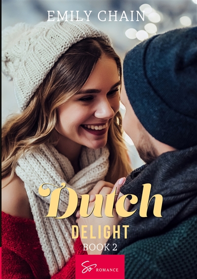 Dutch Delight : Book 2 : A...