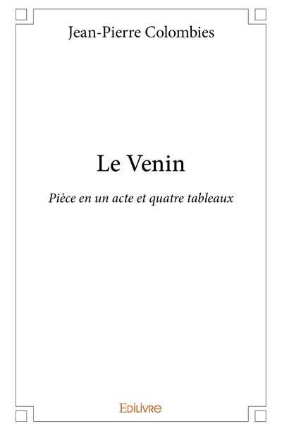 Le venin : Pièce en un acte...