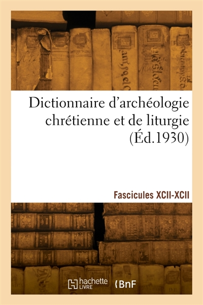 Dictionnaire d'archéologie...