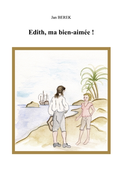 Edith, ma bien-aimée !