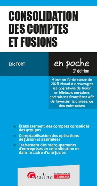 Consolidation des comptes et fusions : à jour de l'ordonnance de 2023 visant à encourager les opérations de fusion en éliminant certaines contraintes financières afin de favoriser la croissance des entreprises