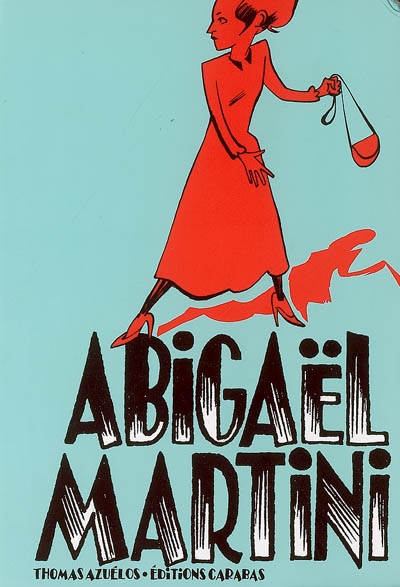 Abigaël Martini. Vol. 1