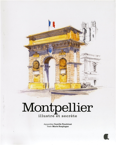 Montpellier illustre et secrète