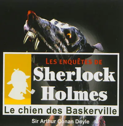 Les enquêtes de Sherlock Holmes. Le chien des Baskerville