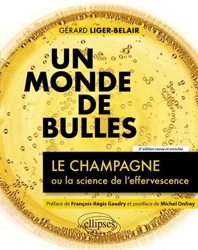 Un monde de bulles : le champagne ou la science de l'effervescence