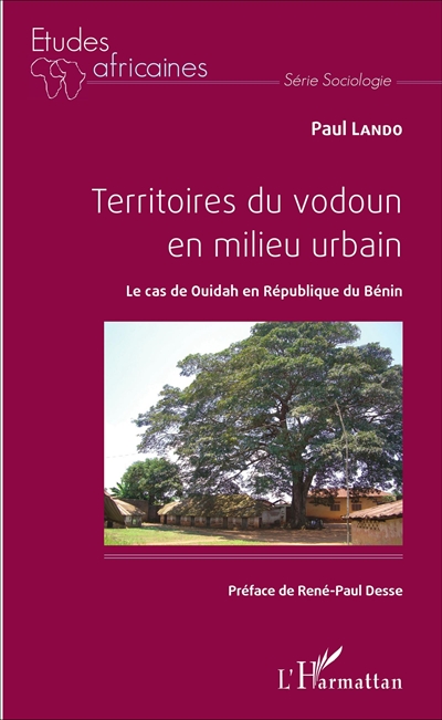Territoires du vodoun en milieu urbain : le cas de Ouidah en République du Bénin