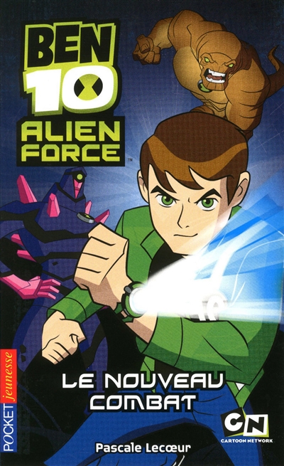 Ben 10 Alien Force. Vol. 1. Le nouveau combat