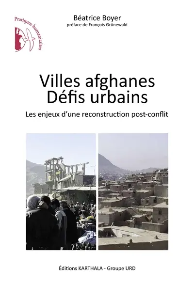 Villes afghanes, défis urbains : les enjeux d'une reconstitution post-conflit