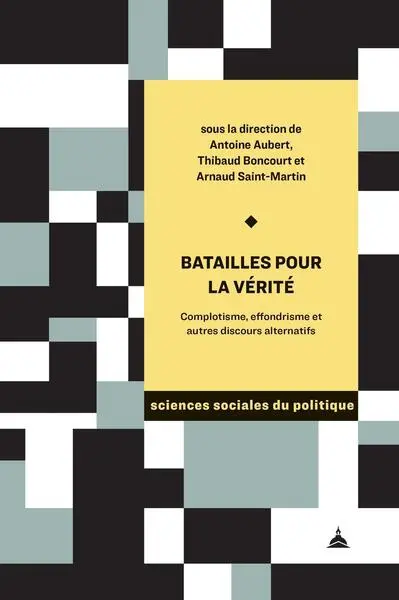 Batailles pour la vérité : complotisme, effondrisme et autres discours alternatifs