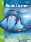 Sous la mer, cycle 2 : niveau de lecture 2