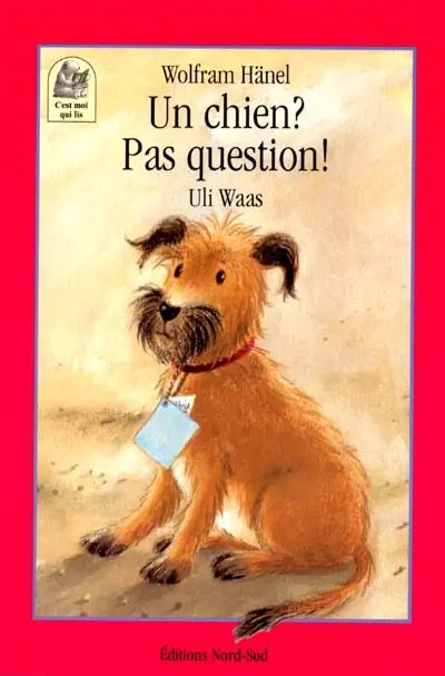 Un chien ? Pas question !