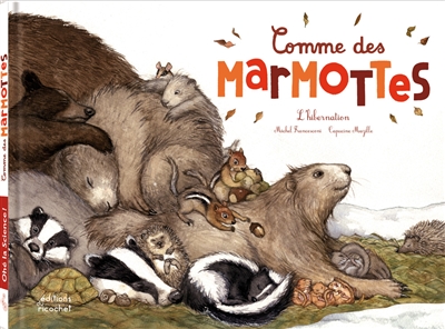 Comme des marmottes : l'hibernation