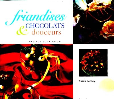 Friandises, chocolats et douceurs