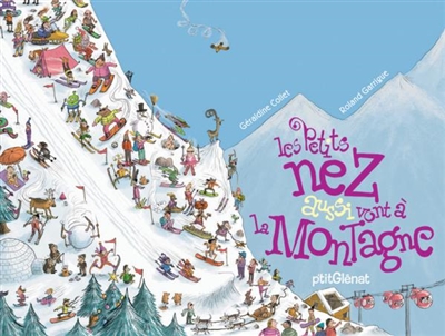 Les petits nez aussi vont à la montagne