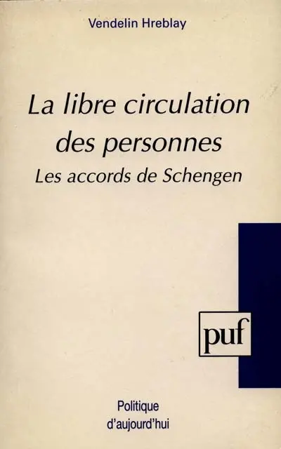 La Libre circulation des personnes : les accords de Schengen