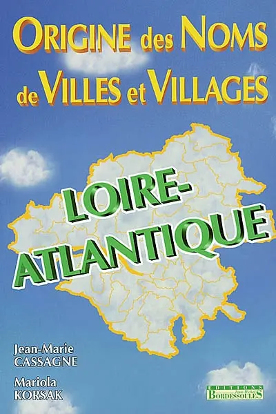 Origine des noms de villes et villages de Loire-Atlantique