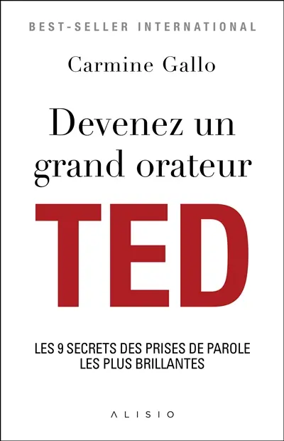 Devenez un grand orateur TED : les 9 secrets des prises de parole les plus brillantes