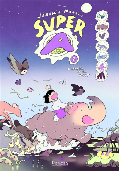 Super A, tome 2 : L'appel de la nuit