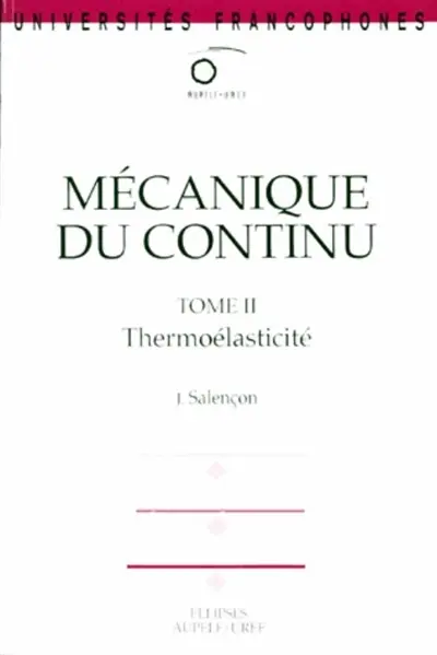 Mécanique du continu. Vol. 2. Thermoélasticité
