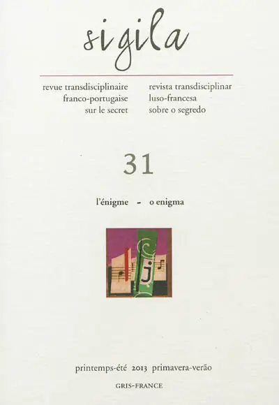 Sigila, n° 31. L'énigme. O enigma