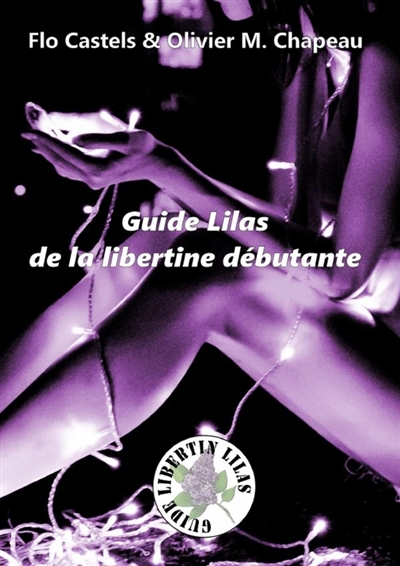 Guide Lilas de la libertine...