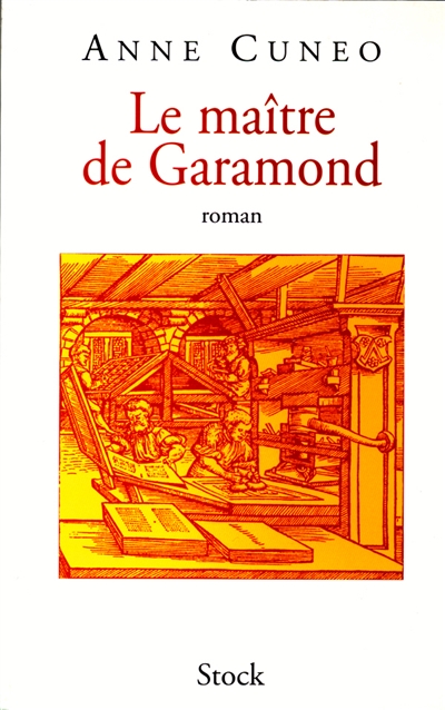 Le maître de Garamond : Antoine Augereau, graveur, imprimeur, éditeur, libraire