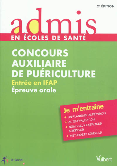 Concours auxiliaire de puériculture : entrée en IFAP, épreuve orale : je m'entraîne
