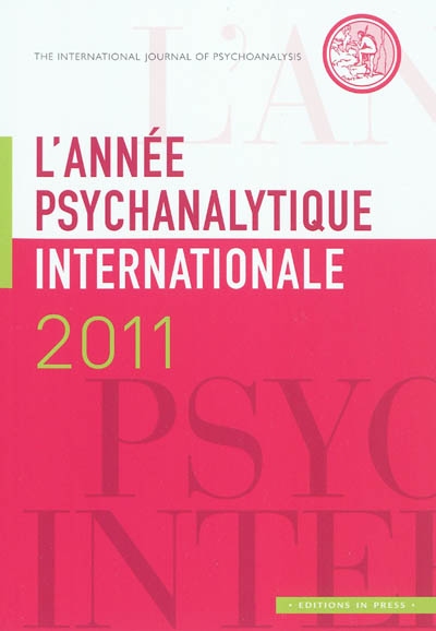 Année psychanalytique internationale (L'), n° 2011