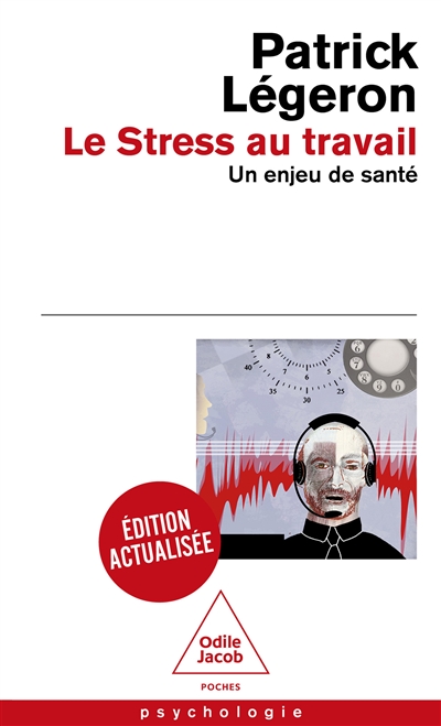 Le stress au travail : un enjeu de santé
