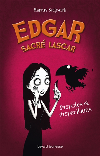 Edgar, sacré lascar. Vol. 1. Disputes et disparitions