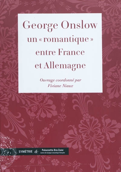 George Onslow : un romantique entre France et Allemagne