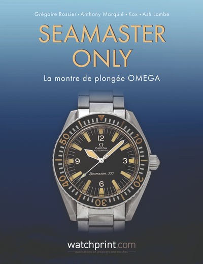 Seamaster only : la montre de plongée Omega