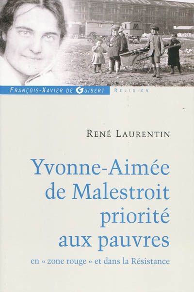 Yvonne-Aimée de Malestroit : priorité aux pauvres en zone rouge et dans la Résistance