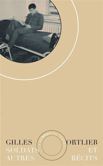 Soldats : et autres récits